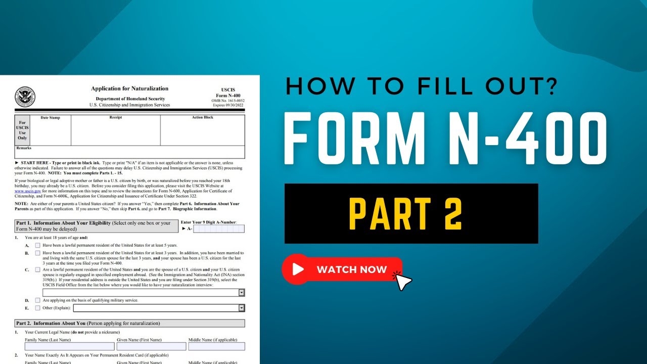 Form N 400 2022 Application For Naturalization How To Fill Out The Form PART 2