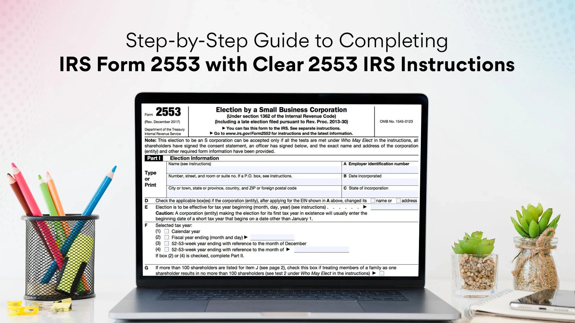 Irs Form 2553 Instructions 2024