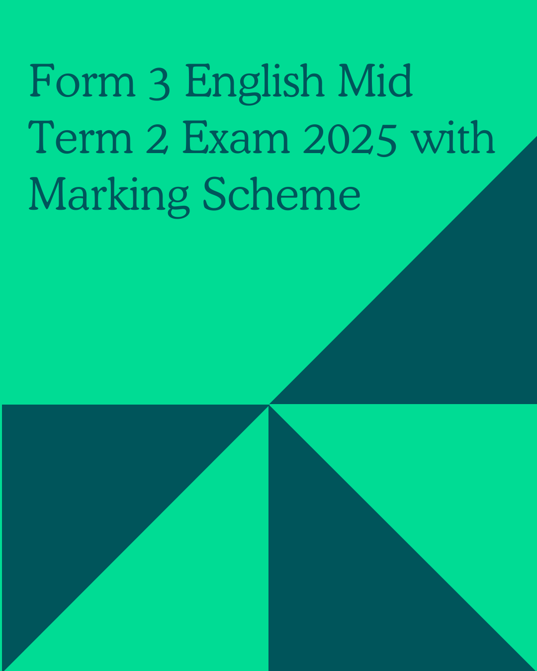 Form 3 Mid Term Exams