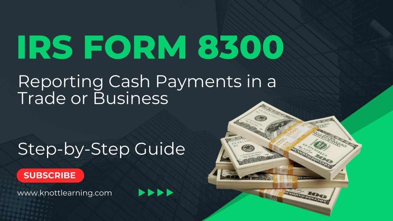 Irs Form For Cash Over 10k