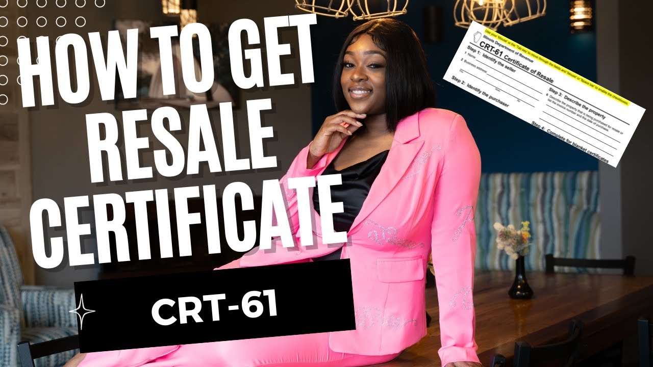 How To Get A Certificate Of Resale And CRT 61 Explained Step By Step Guide