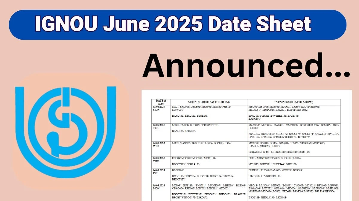 Ignou Exam Form June 2025 Date Sheet