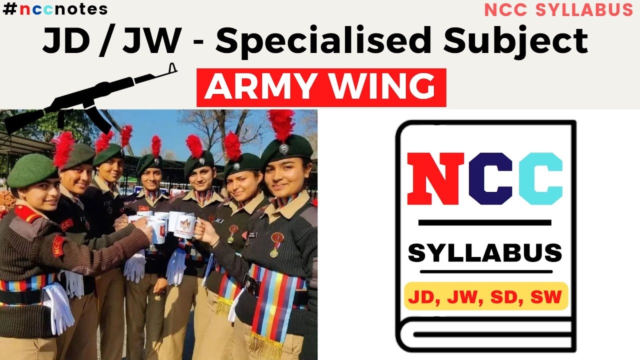 JD JW Army Wing Specialized Subjects NCC Syllabus